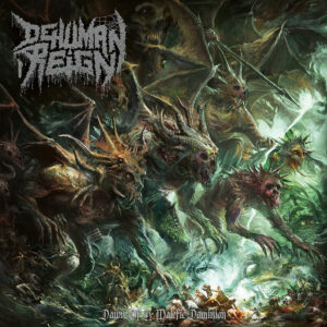 DEHUMAN REIGN - Dawn of A Malefic Dominion CD