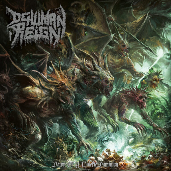DEHUMAN REIGN - Dawn of A Malefic Dominion CD